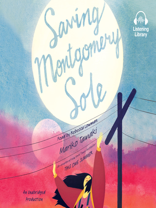 Title details for Saving Montgomery Sole by Mariko Tamaki - Available